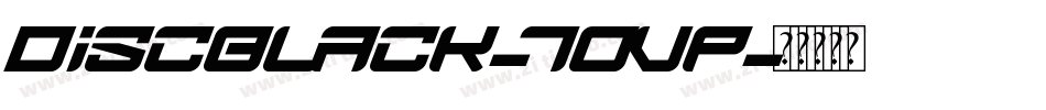 DiscBlack-7OvP字体转换