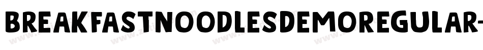 BreakfastNoodlesDemoRegular-1Ga5L字体转换
