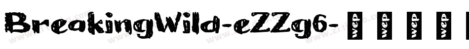 BreakingWild-eZZg6字体转换