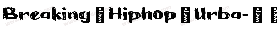 Breaking→Hiphop→Urba字体转换