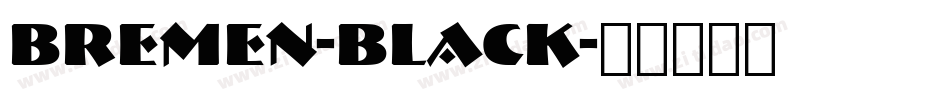 Bremen-Black字体转换