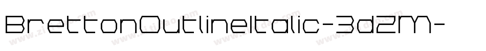 BrettonOutlineItalic-3dZM字体转换