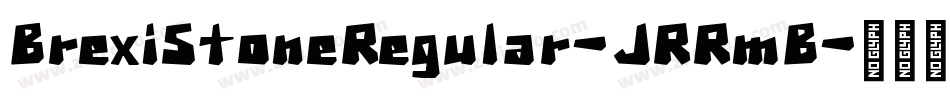 BrexiStoneRegular-JRRmB字体转换