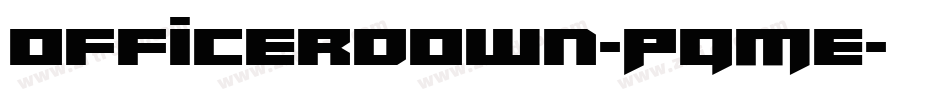 OfficerDown-PqME字体转换