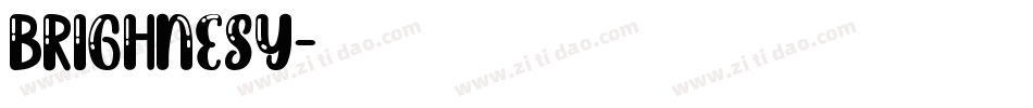 brighnesy字体转换