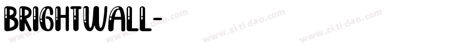 brightwall字体转换