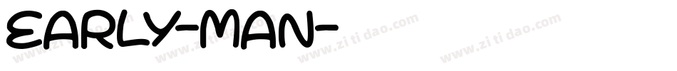 Early-Man字体转换