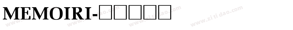 MEMOIRI字体转换