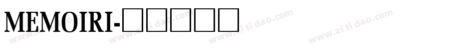 MEMOIRI字体转换
