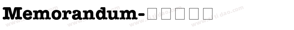 Memorandum字体转换