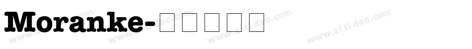 Moranke字体转换