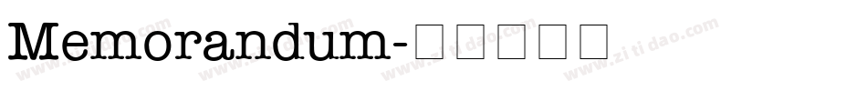 Memorandum字体转换