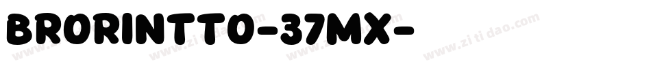 BroRintto-37mX字体转换