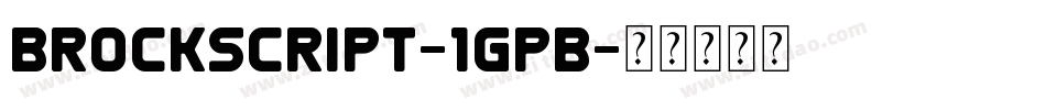 BrockScript-1GpB字体转换