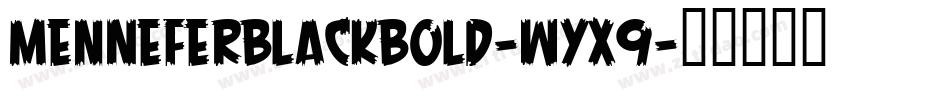 MenNeferBlackBold-wyX9字体转换
