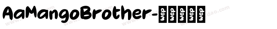 AaMangoBrother字体转换