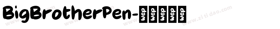 BigBrotherPen字体转换