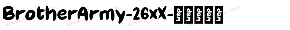 BrotherArmy-26xX字体转换