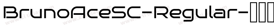 BrunoAceSC-Regular字体转换