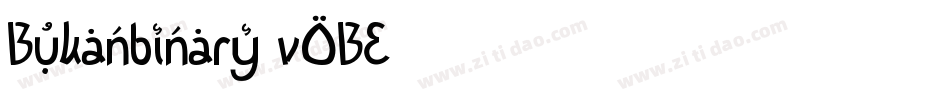Bukanbinary-vOBE字体转换