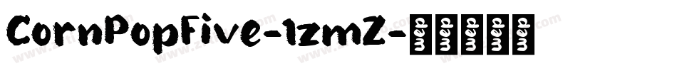CornPopFive-1zmZ字体转换