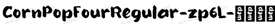 CornPopFourRegular-zp6L字体转换