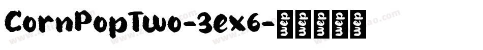 CornPopTwo-3ex6字体转换
