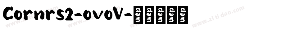 Cornrs2-ovoV字体转换