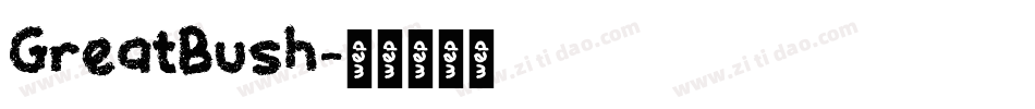 GreatBush字体转换