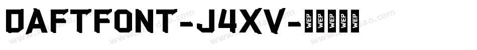 DaftFont-j4Xv字体转换