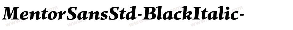 MentorSansStd-BlackItalic字体转换