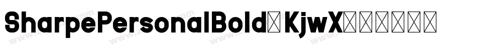SharpePersonalBold-KjwX字体转换 SharpePersonalBold-KjwX字体转换