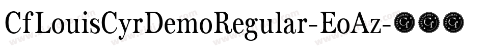 CfLouisCyrDemoRegular-EoAz字体转换