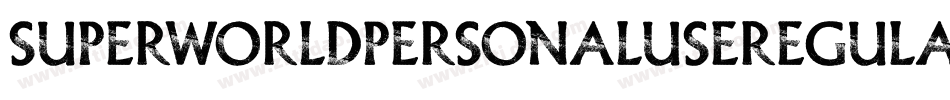 SuperworldPersonalUseRegular-Oj6O字体转换