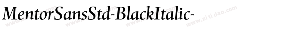 MentorSansStd-BlackItalic字体转换