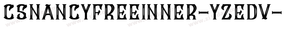 CsNancyFreeInner-YzEdv字体转换