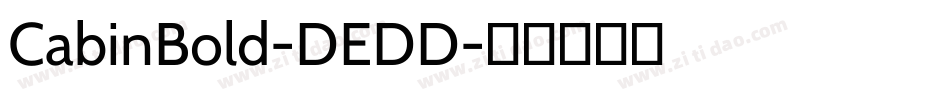 CabinBold-DEDD字体转换