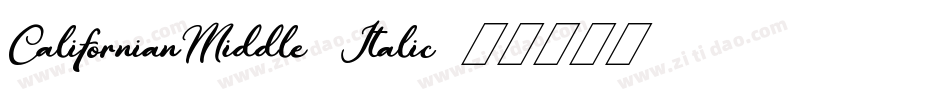 CalifornianMiddle-Italic字体转换