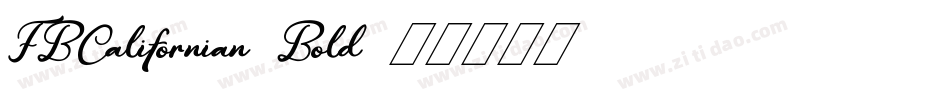 FBCalifornian-Bold字体转换