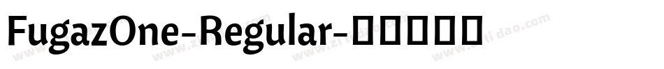 FugazOne-Regular字体转换
