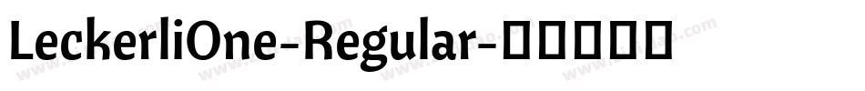 LeckerliOne-Regular字体转换