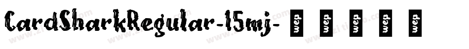 CardSharkRegular-15mj字体转换