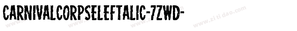 CarnivalCorpseLeftalic-7ZwD字体转换