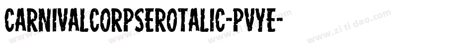 CarnivalCorpseRotalic-PvyE字体转换