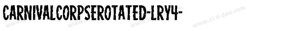 CarnivalCorpseRotated-Lry4字体转换