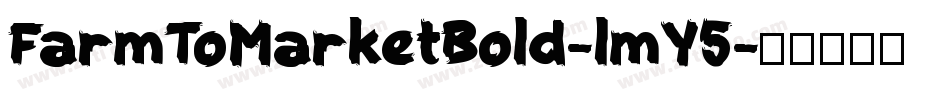 FarmToMarketBold-lmY5字体转换