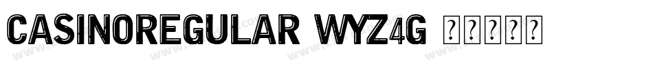 CasinoRegular-Wyz4G字体转换