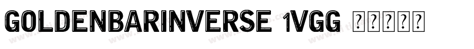 GoldenBarInverse-1VGg字体转换