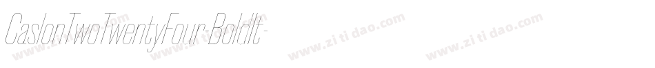 CaslonTwoTwentyFour-BoldIt字体转换