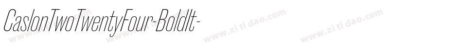 CaslonTwoTwentyFour-BoldIt字体转换